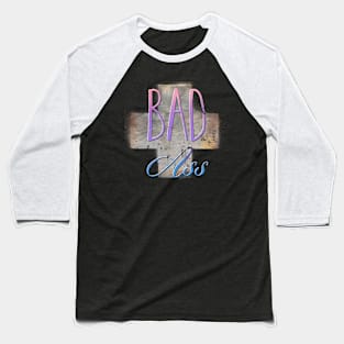 Bad Ass Baseball T-Shirt